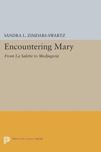 Encountering Mary From La Salette To Medjugorje Course Book Sandra L Zimdarsswartz