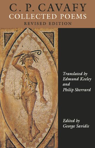Cp Cavafy Collected Poems Revised Edition C P Cavafy Editor George Savidis Editor Edmund Keeley Editor Philip Sherrard Editor