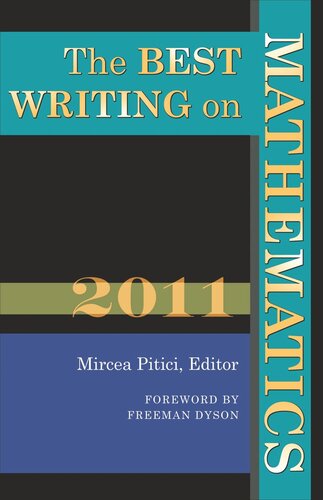 The Best Writing On Mathematics 2011 Course Book Mircea Pitici Editor Freeman Dyson Editor