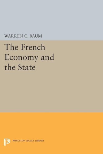 French Economy And The State Warren C Baum
