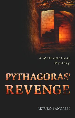 Pythagoras Revenge A Mathematical Mystery Course Book Arturo Sangalli