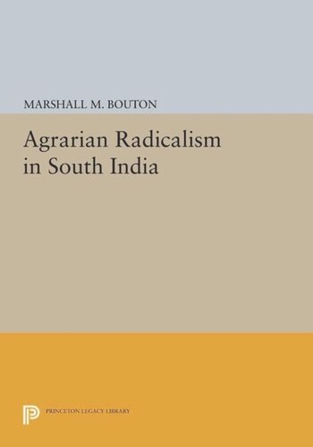 Agrarian Radicalism In South India Course Book Marshall M Bouton