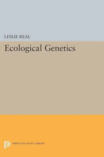 Ecological Genetics Leslie Real Editor
