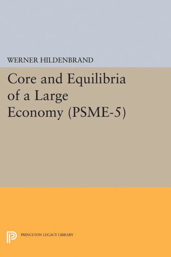 Core And Equilibria Of A Large Economy Psme5 Werner Hildenbrand