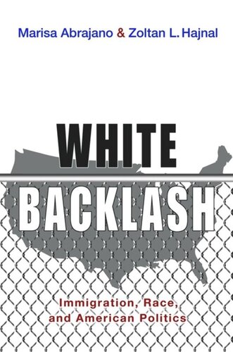 White Backlash Immigration Race And American Politics Course Book Marisa Abrajano Zoltan L Hajnal