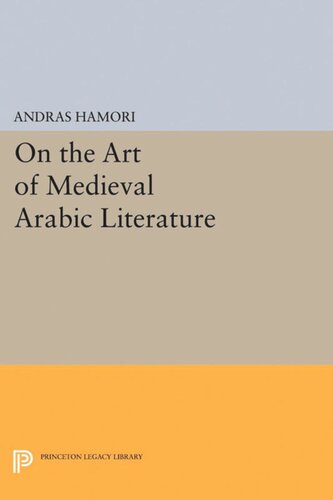 On The Art Of Medieval Arabic Literature Andras Hamori