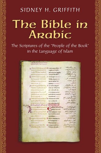 The Bible In Arabic The Scriptures Of The People Of The Book In The Language Of Islam Course Book Sidney H Griffith