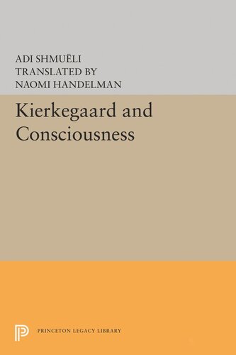 Kierkegaard And Consciousness Adi Shmueli