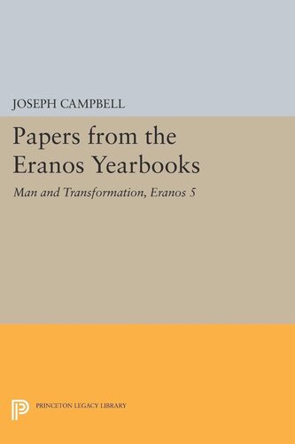 Papers From The Eranos Yearbooks Eranos 5 Man And Transformation Joseph Campbell Editor