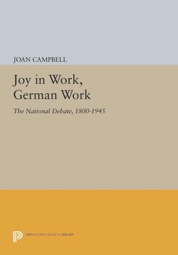 Joy In Work German Work The National Debate 18001945 Course Book Joan Campbell