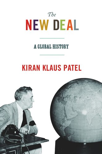 The New Deal A Global History Kiran Klaus Patel