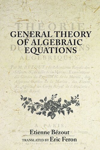 General Theory Of Algebraic Equations Core Textbook Etienne Bzout Eric Feron
