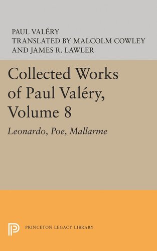 Collected Works Of Paul Valery Volume 8 Leonardo Poe Mallarme Paul Valry Editor M Cowley Editor James R Lawler Editor