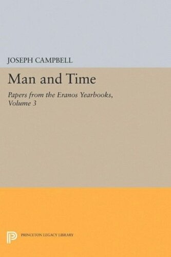 Papers From The Eranos Yearbooks Eranos 3 Man And Time Joseph Campbell Editor