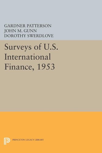 Surveys Of Us International Finance 1953 Gardner Patterson
