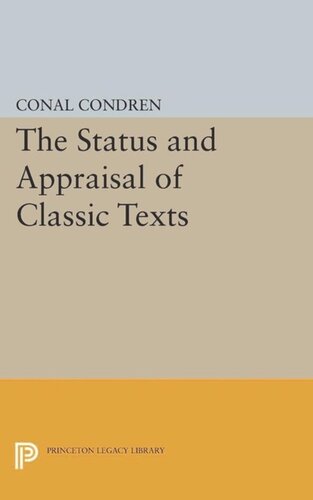 The Status And Appraisal Of Classic Texts Course Book Conal Condren