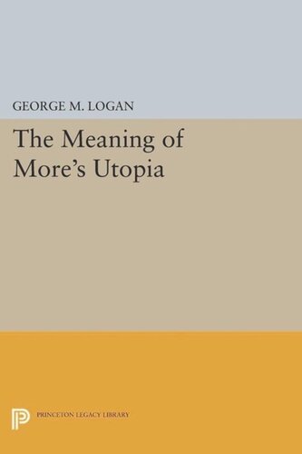 The Meaning Of Mores Utopia Course Book George M Logan