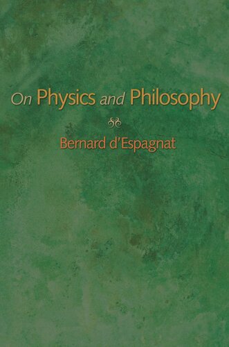 On Physics And Philosophy Bernard Despagnat
