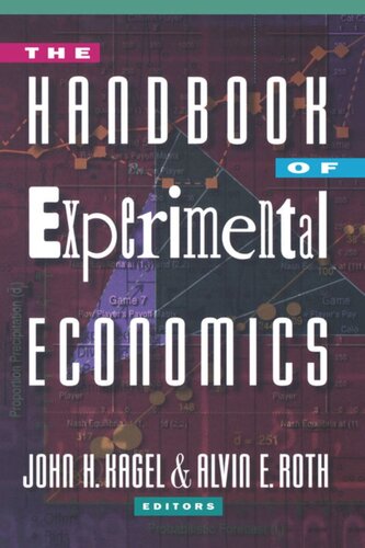 The Handbook Of Experimental Economics John H Kagel Editor Alvin E Roth Editor