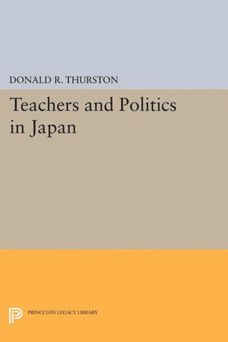 Teachers And Politics In Japan Donald R Thurston