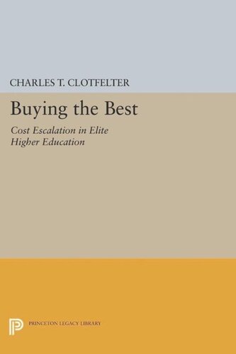 Buying The Best Cost Escalation In Elite Higher Education Course Book Charles T Clotfelter