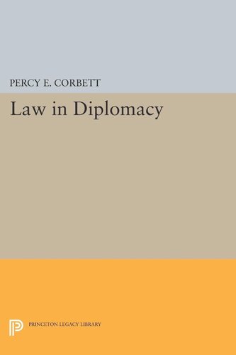 Law In Diplomacy Percy Ellwood Corbett