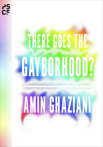 There Goes The Gayborhood Course Book Amin Ghaziani