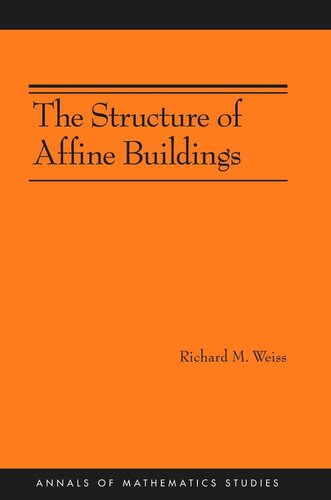 The Structure Of Affine Buildings Am168 Course Book Richard M Weiss