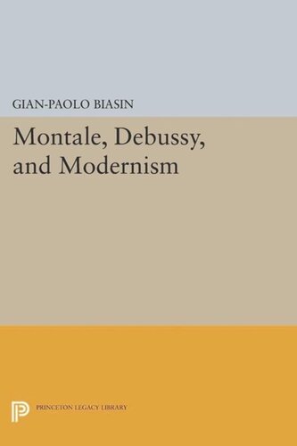 Montale Debussy And Modernism Course Book Gianpaolo Biasin