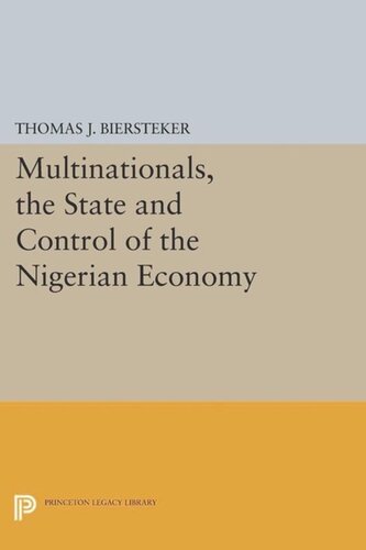 Multinationals The State And Control Of The Nigerian Economy Course Book Thomas J Biersteker