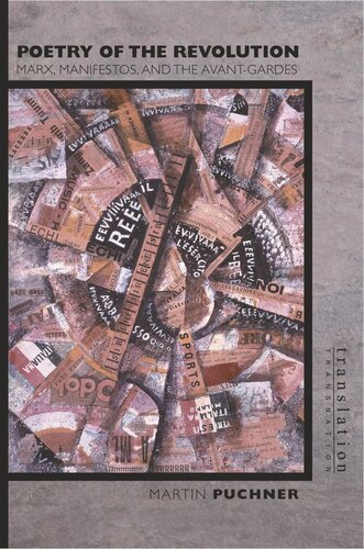 Poetry Of The Revolution Marx Manifestos And The Avantgardes Course Book Martin Puchner