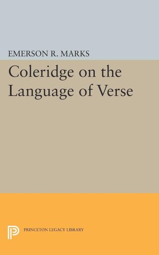 Coleridge On The Language Of Verse Emerson R Marks