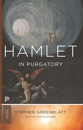 Hamlet In Purgatory Expanded Edition Expanded Edition With A New Preface By The Author Stephen Greenblatt
