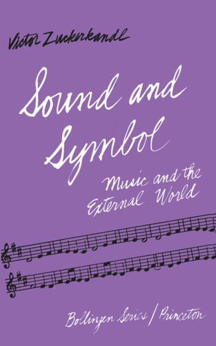 Sound And Symbol Volume 1 Music And The External World Victor Zuckerkandl Willard R Trask