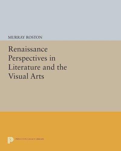 Renaissance Perspectives In Literature And The Visual Arts Course Book Murray Roston
