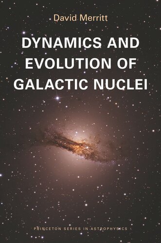 Dynamics And Evolution Of Galactic Nuclei David Merritt