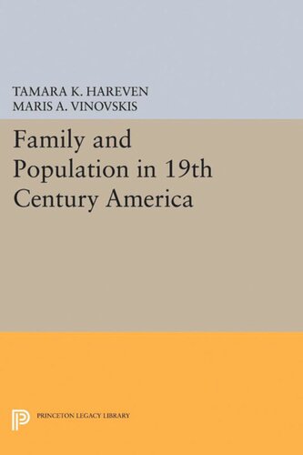 Family And Population In 19th Century America Tamara K Hareven Editor Maris A Vinovskis Editor