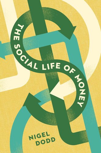 The Social Life Of Money Nigel Dodd Nigel Dodd