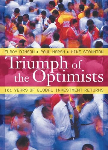 Triumph Of The Optimists 101 Years Of Global Investment Returns Course Book Elroy Dimson Paul Marsh Mike Staunton