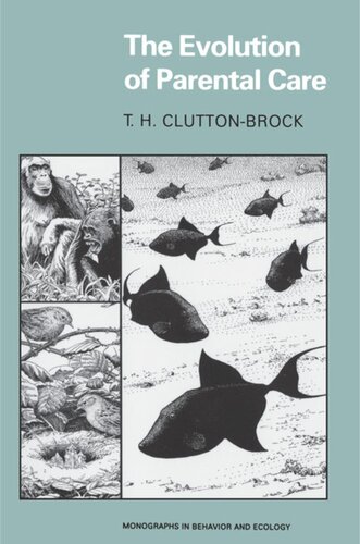 The Evolution Of Parental Care T H Cluttonbrock