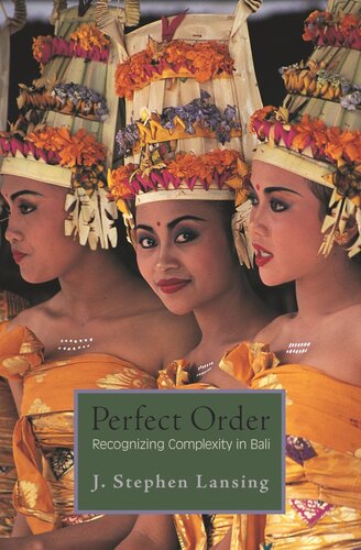 Perfect Order Recognizing Complexity In Bali Course Book J Stephen Lansing