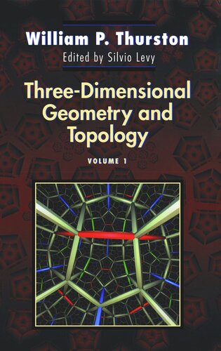 Threedimensional Geometry And Topology Volume 1 Pms35 William P Thurston Editor Silvio Levy Editor