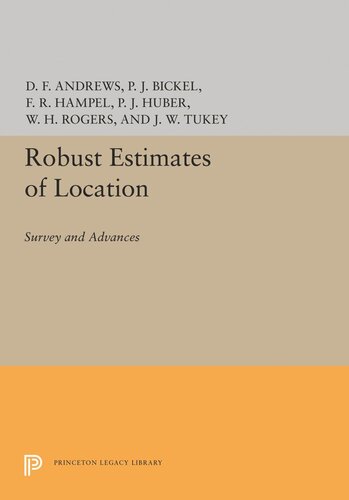 Robust Estimates Of Location Survey And Advances David F Andrews Frank R Hampel