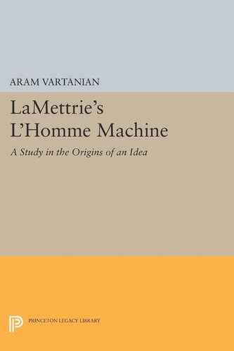 Lamettries Lhomme Machine Aram Vartanian
