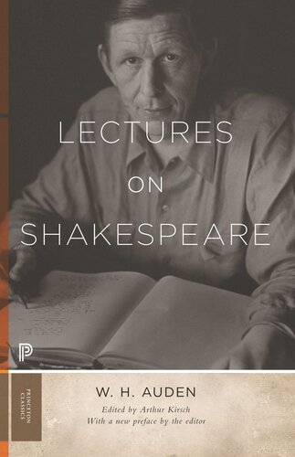 Lectures On Shakespeare W H Auden Editor Arthur C Kirsch Editor