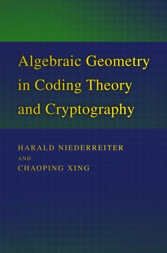 Algebraic Geometry In Coding Theory And Cryptography Harald Niederreiter Chaoping Xing