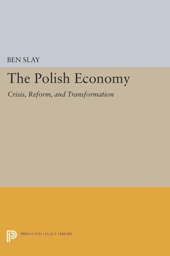 The Polish Economy Crisis Reform And Transformation Course Book Ben Slay
