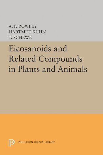 Eicosanoids And Related Compounds In Plants And Animals A F Rowley Editor Hartmut Khn Editor T Schewe Editor