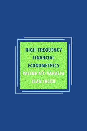Highfrequency Financial Econometrics Course Book Yacine Atsahalia Jean Jacod
