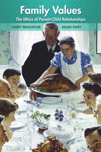 Family Values The Ethics Of Parentchild Relationships Course Book Harry Brighouse Adam Swift